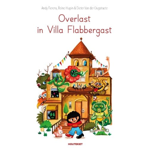 Overlast In Villa Flabbergast - Andy Fierens
