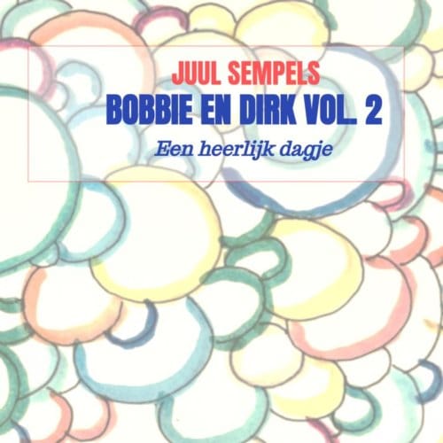 Bobbie En Dirk Vol. 3 - Juul Sempels