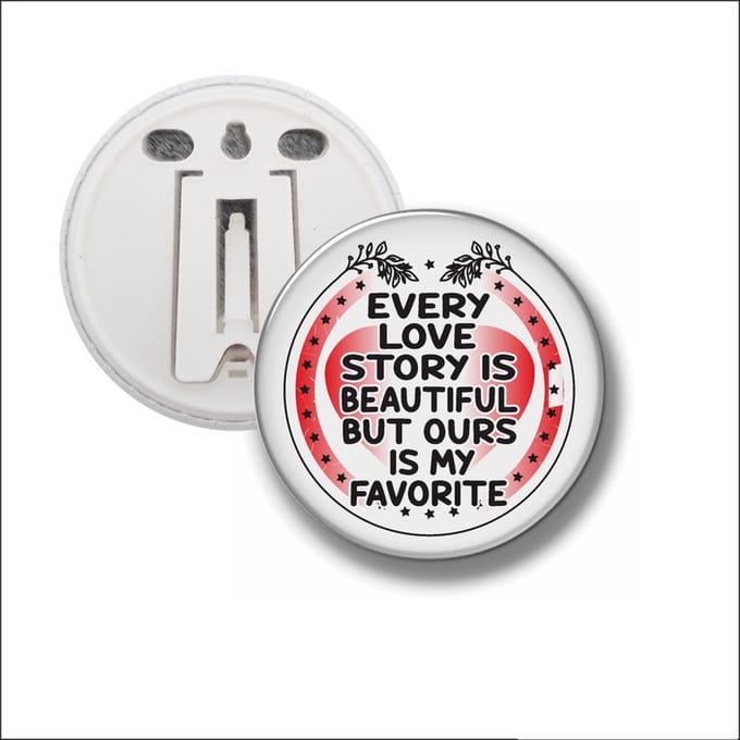 Button Met Clip 58 MM - Every Love Story Is Beautiful