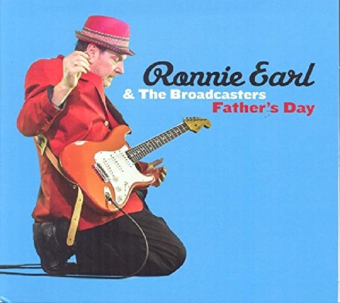 Father's Day - Ronnie Earl & The Broadcasters