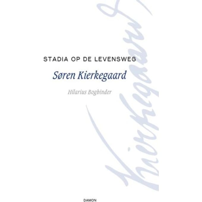 Stadia Op De Levensweg - Søren Kierkegaard
