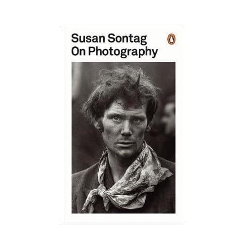 On Photography - Penguin Modern Classics - Susan Sontag