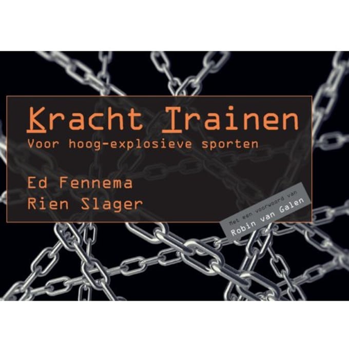 Kracht Trainen Voor Hoog-Explosieve Sporten - Ed Fennema