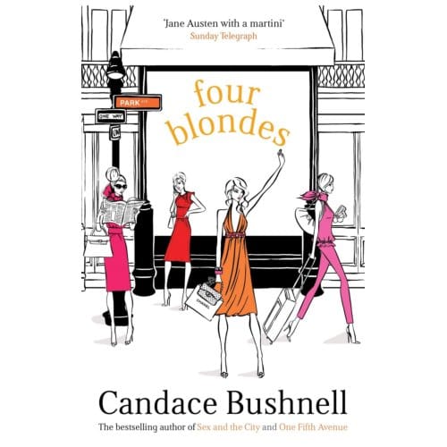 Four Blondes - Candace Bushnell