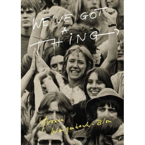 We've Got A Thing - Yvonne Wingenbach-Blom