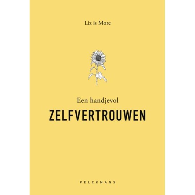 Een Handjevol Zelfvertrouwe - Pelkmans - Liz is More
