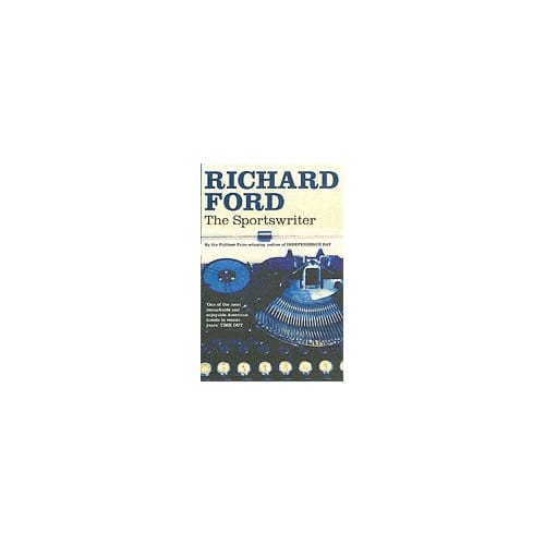 The Sportswriter - Richard Ford