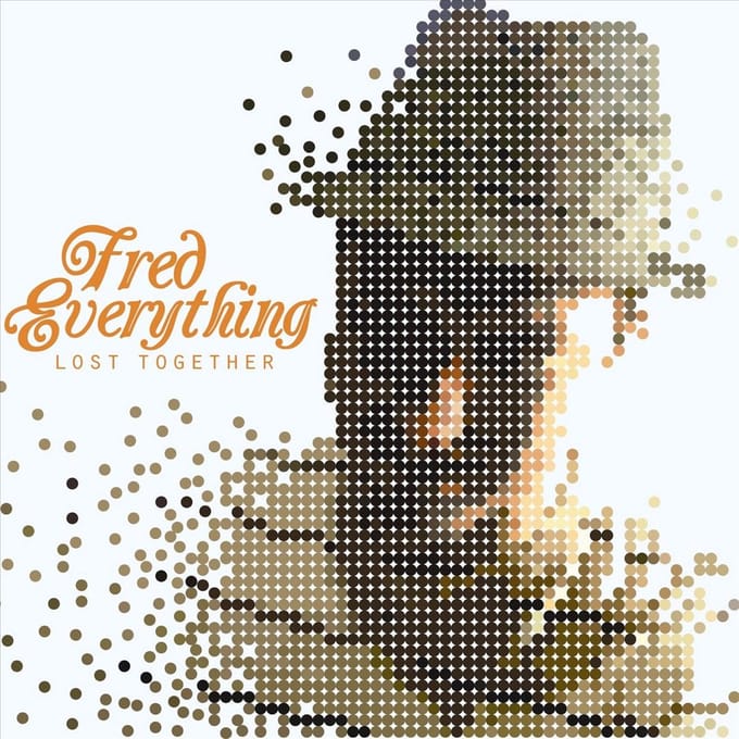 Lost Together - Fred Everything