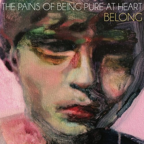 The Pains Of Being Pure At Heart - Belong (CD)