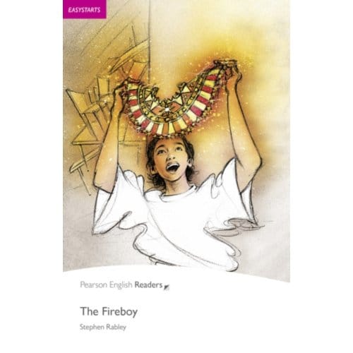 Easystart: The Fireboy - Pearson English Graded Readers - Stephen Rabley