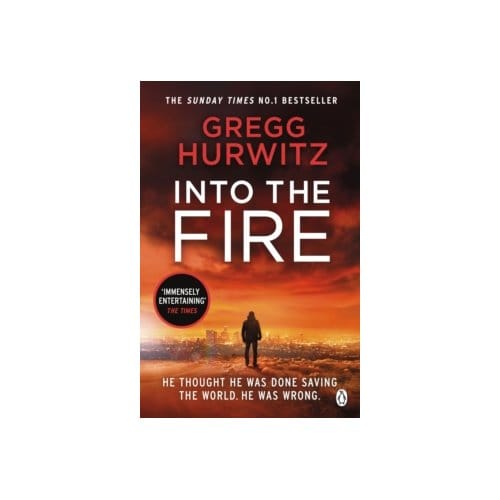 Into the fire - Gregg Hurwitz