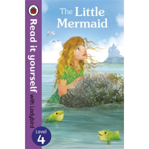 The Little Mermaid - Read It Yourself With Ladybird - Read It Yourself - Ladybird