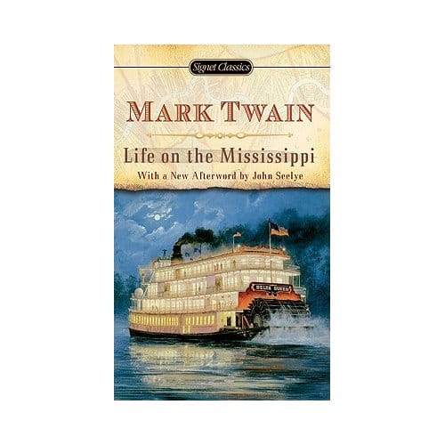 Life On The Mississippi - Mark Twain