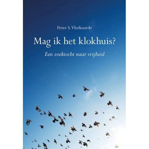 Mag Ik Het Klokhuis? - Peter S. Vlerkoorde