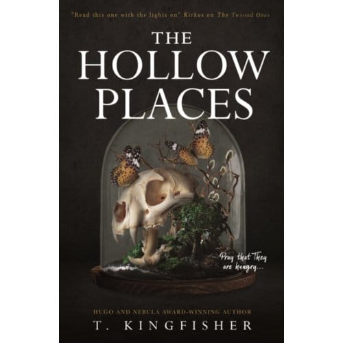The Hollow Places - T. Kingfisher