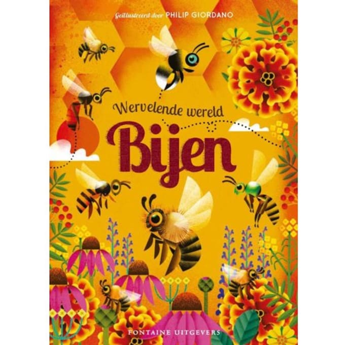 Wervelende Wereld: Bijen - Camilla de la Bédoyère