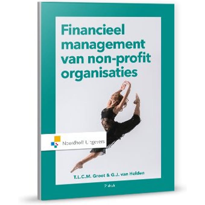 Financieel Management Van Non-Profit Organisaties - T.L.C.M. Groot