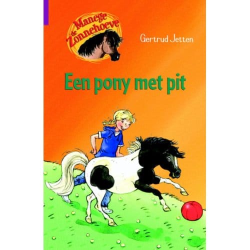 Een Pony Met Pit - Manege De Zonnehoeve - Gertrud Jetten