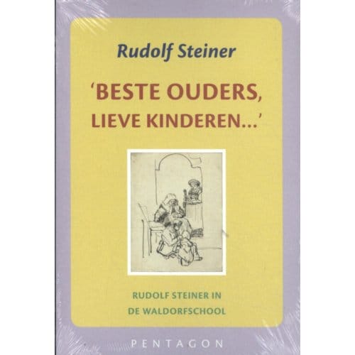 Beste Ouders, Lieve Kinderen - Rudolf Steiner