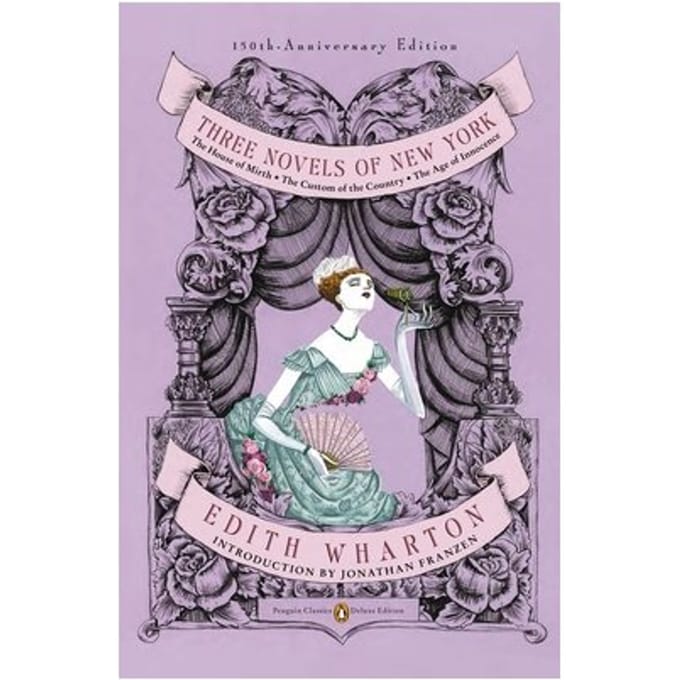 Three Novels Of New York (Penguin Classics Deluxe Edition) - Penguin Classics Deluxe Edition - Edith Wharton