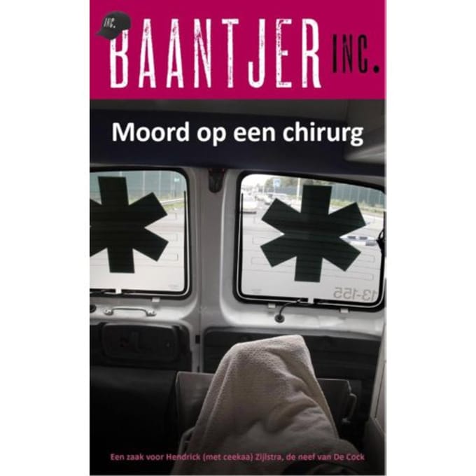 Moord Op Een Chirurg - Baantjer Inc. - Baantjer Inc.