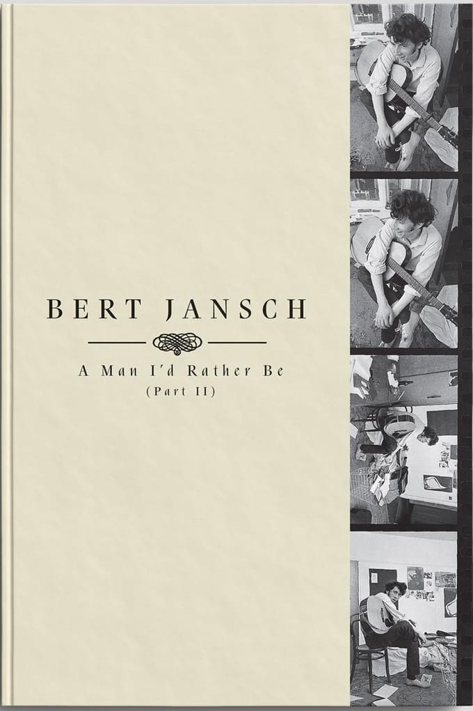 Bert Jansch - A Man I'd Rather Be (Part II) (4 LP)