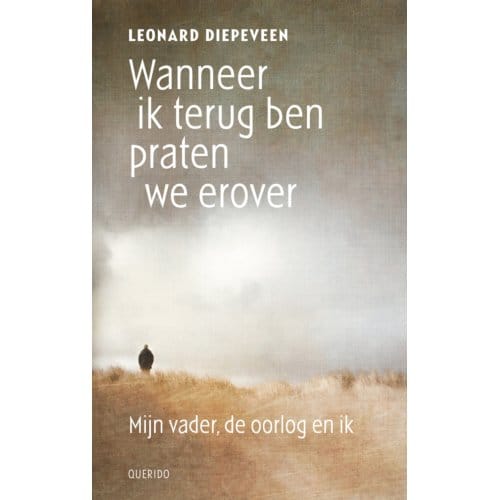 Wanneer Ik Terug Ben Praten We Erover - Leonard Diepeveen