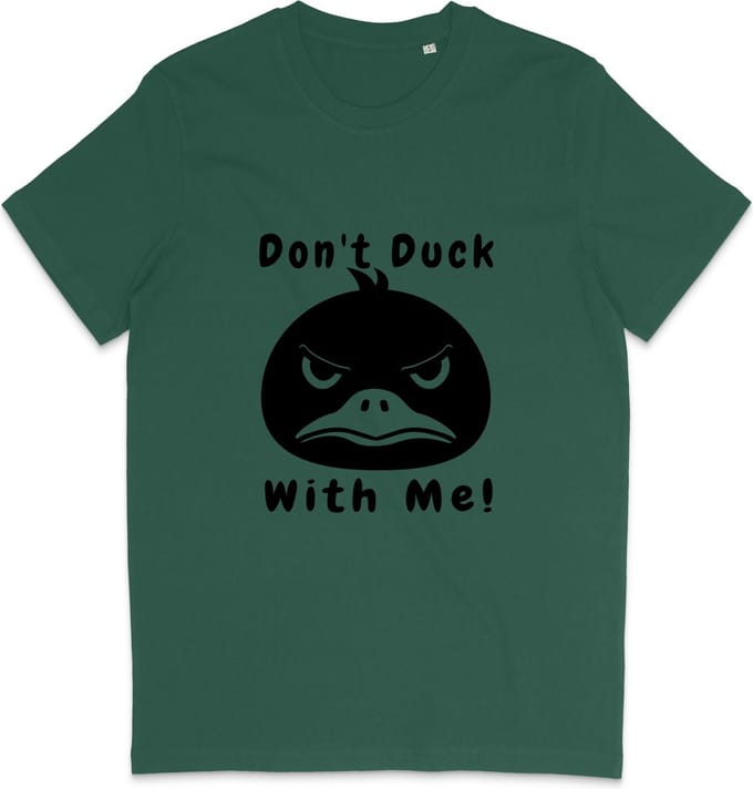 T Shirt Heren Dames - Grappige Eend - Quote: Don't Duck With Me - Groen - M