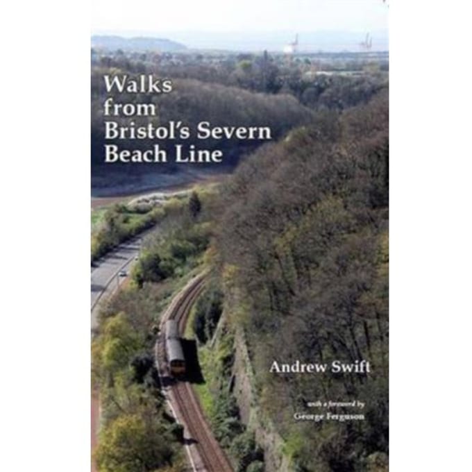 Walks From Bristol's Severn Beach Line - Andrew Swift
