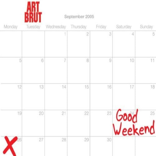 Good Weekend -Ltd- - Art Brut