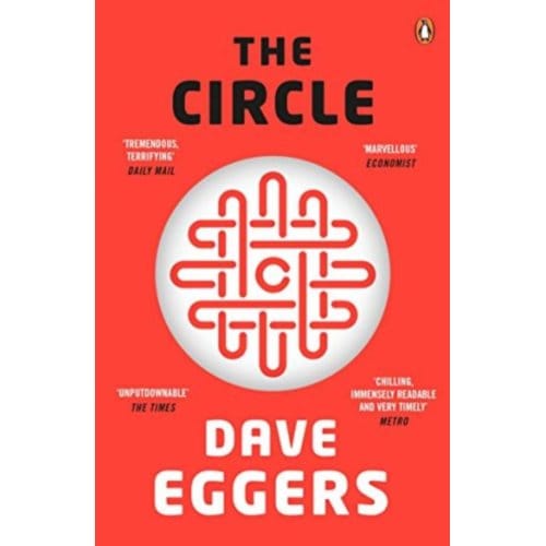 The Circle. Movie Tie-In - Eggers, Dave