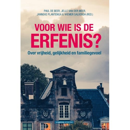 Voor Wie Is De Erfenis? - Paul de Beer