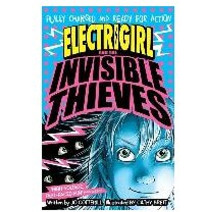 Electrigirl And The Invisible Thieves - Jo Cotterill