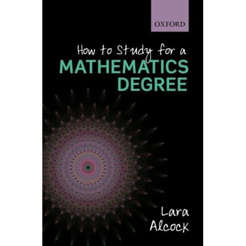 How To Study For A Mathematics Degree - Lara (Senior Lecturer Alcock