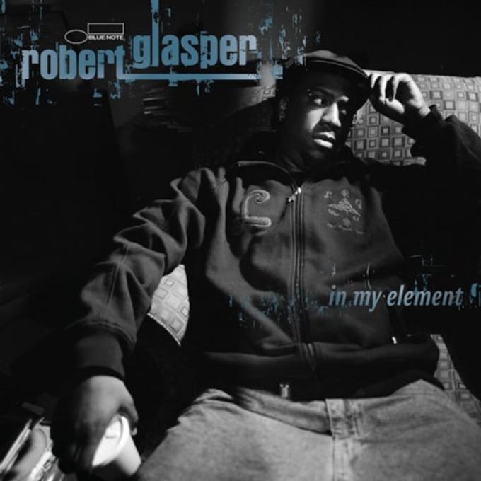 In My Element - Robert Glasper Experiment