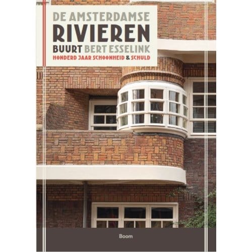 De Amsterdamse Rivierenbuurt - Bert Esselink