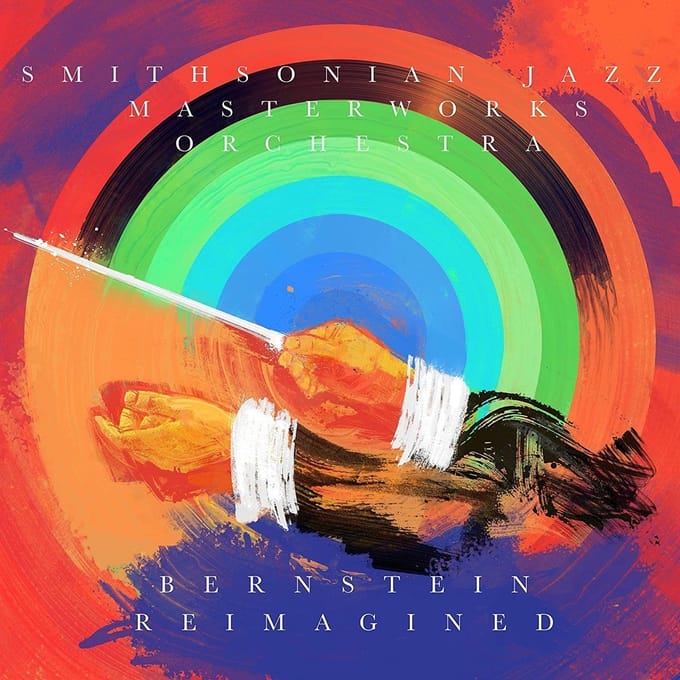 The Smithsonian Jazz Masterworks Orchestra - Bernstein Reimagined (CD)