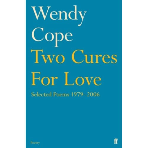 Two Cures For Love - Wendy Cope