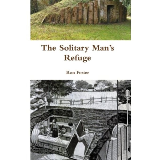 The Solitary Man's Refuge - Ron Foster