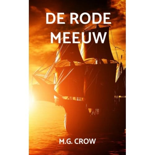 De Rode Meeuw - M.G. Crow