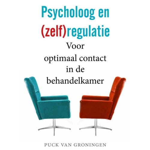 Psycholoog En (Zelf)Regulatie - Puck van Groningen