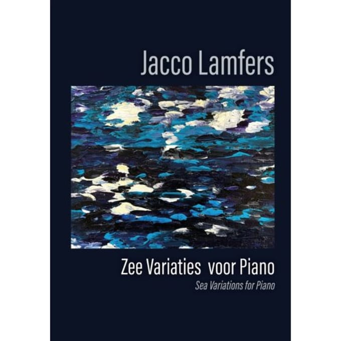 Zee Variaties Voor Piano - Jacco Lamfers