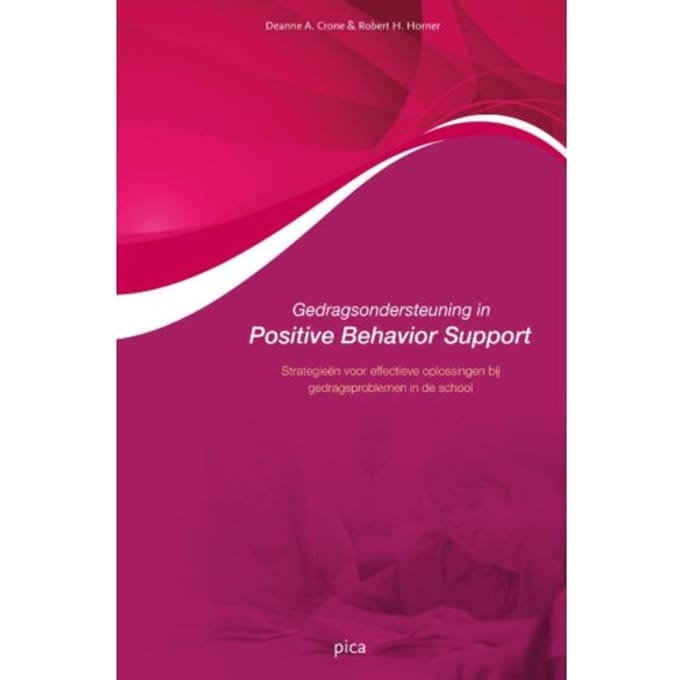 Gedragsondersteuning In Positive Behavior Support - Deanne A. Crone