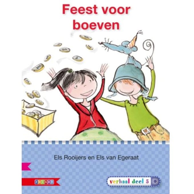 Feest Voor Boeven / Avi E4 - Veilig Leren Lezen - Els Rooijers
