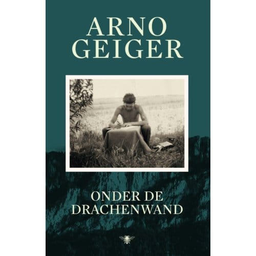 Onder De Drachenwand - Arno Geiger