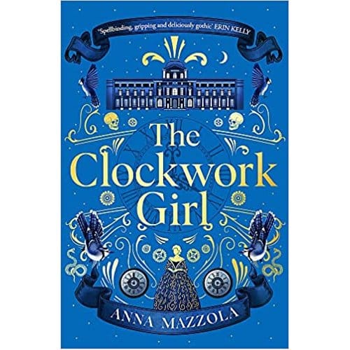 The Clockwork Girl - Mazzola, Anna