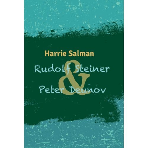 Rudolf Steiner & Peter Deunov - Harrie Salman