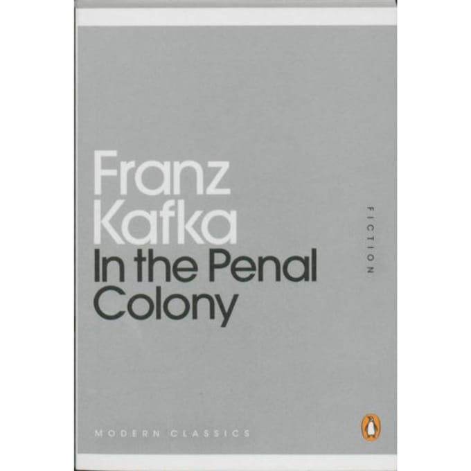 In the Penal Colony - Franz Kafka