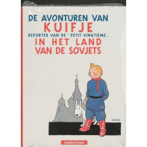 Kuifje In Het Land Van De Sovjets - De Avonturen Van Kuifje - Hergé