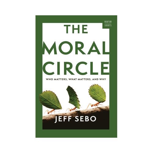 The Moral Circle - A Norton Short - Jeff (New York University) Sebo